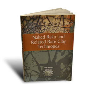 Naked Raku and Related Bare Clay Techniques